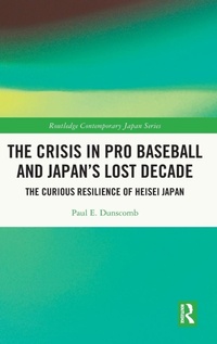 Abbildung von: The Crisis in Pro Baseball and Japan's Lost Decade - Routledge