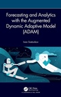 Cover: Forecasting and Analytics with the Augmented Dynamic Adaptive Model (ADAM) - Chapman & Hall/CRC