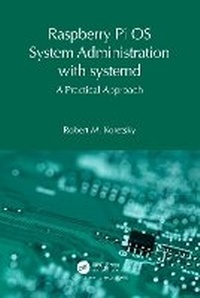 Abbildung von: Raspberry Pi OS System Administration with systemd - Chapman & Hall/CRC