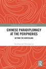 Cover: Chinese Paradiplomacy at the Peripheries - Routledge