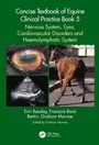 Cover: Concise Textbook of Equine Clinical Practice Book 5 - CRC Press