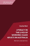 Cover: Literacy in the Lives of Working-Class Adults in Australia - Bloomsbury Academic