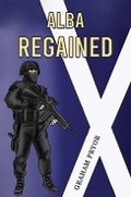 Cover: Alba Regained - Austin Macauley Publishers