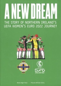 Abbildung von: A New Dream - Irish Football Association