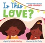 Cover: Is This Love - Chronicle Books LLC