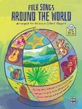 Cover: Folk Songs Around the World - Alfred Publishing Company Inc