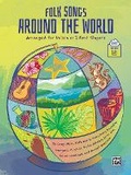 Cover: Folk Songs Around the World - Alfred Publishing Company Inc