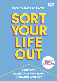 Enlarge image Cover: SORT YOUR LIFE OUT - BBC Books
