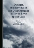 Abbildung von: Damages, Injunctive Relief, and Other Remedies in Tort and Free Speech Cases - Cambridge Scholars Publishing
