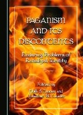 Cover: Paganism and Its Discontents - Cambridge Scholars Publishing