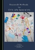 Cover: Research Methods for Child Life Specialists - Cambridge Scholars Publishing