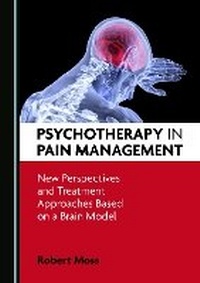 Enlarge image Cover: Psychotherapy in Pain Management - Cambridge Scholars Publishing