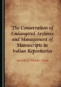 Abbildung von: The Conservation of Endangered Archives and Management of Manuscripts in Indian Repositories - Cambridge Scholars Publishing