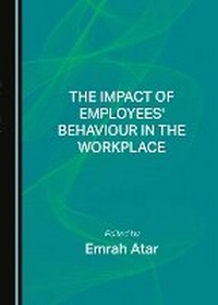 Abbildung von: The Impact of Employees' Behaviour in the Workplace - Cambridge Scholars Publishing