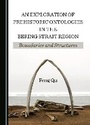 Cover: An Exploration of Prehistoric Ontologies in the Bering Strait Region - Cambridge Scholars Publishing