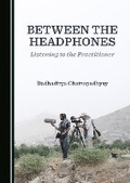 Cover: Between the Headphones - Cambridge Scholars Publishing