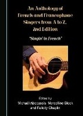 Cover: An Anthology of French and Francophone Singers, from A to Z, 2nd Edition - Cambridge Scholars Publishing