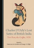 Cover: Charles D'Oyly's Lost Satire of British India - Cambridge Scholars Publishing
