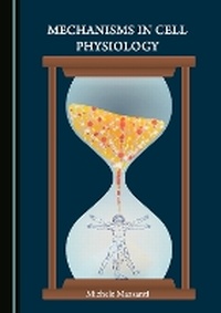 Abbildung von: Mechanisms in Cell Physiology - Cambridge Scholars Publishing