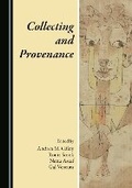 Cover: Collecting and Provenance - Cambridge Scholars Publishing