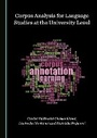 Cover: Corpus Analysis for Language Studies at the University Level - Cambridge Scholars Publishing