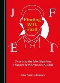 Enlarge image Cover: Finding W.D. Fard - Cambridge Scholars Publishing