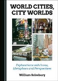Cover: World Cities, City Worlds - Cambridge Scholars Publishing