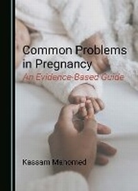 Enlarge image Cover: Common Problems in Pregnancy - Cambridge Scholars Publishing