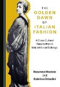Abbildung von: The Golden Dawn of Italian Fashion - Cambridge Scholars Publishing