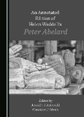 Cover: An Annotated Edition of Helen Waddell's Peter Abelard - Cambridge Scholars Publishing