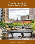 Cover: Greening America's Smaller Legacy Cities - Lincoln Institute of Land Policy