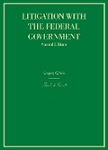 Cover: Litigation with the Federal Government - West Academic Press