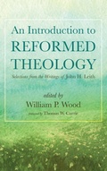 Cover: An Introduction to Reformed Theology - Wipf & Stock Publishers