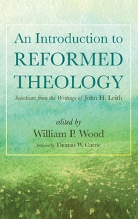 Enlarge image Cover: An Introduction to Reformed Theology - Wipf & Stock Publishers