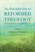 Cover: An Introduction to Reformed Theology - Wipf & Stock Publishers