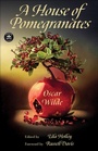 Cover: A House of Pomegranates - WordFire Press