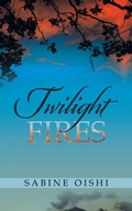 Cover: Twilight Fires - Archway Publishing