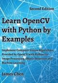 Cover: Learn OpenCV with Python by Examples - James Chen