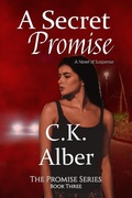 Cover: A Secret Promise (The Promise Series, #3) - C.K.Alber