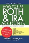 Cover: How to Use Roth and IRA Accounts to Provide a Secure Retirement 2023 Edition - Silicon Valley Publishing Company
