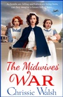 Cover: The Midwives' War - Boldwood Books Ltd