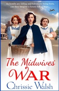 Cover: The Midwives' War - Boldwood Books Ltd
