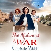 Enlarge image Cover: The Midwives' War - Boldwood Books Ltd