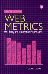 Abbildung von: Web Metrics for Library and Information Professionals - Facet Publishing