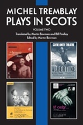 Cover: Michel Tremblay: Plays in Scots - Association for Scottish Literary Studies