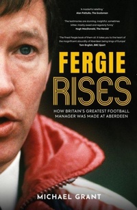 Enlarge image Cover: Fergie Rises - Polaris Publishing Limited