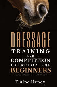 Abbildung von: Dressage training and competition exercises for beginners - Flatwork & collection schooling for horses - Grey Pony Films