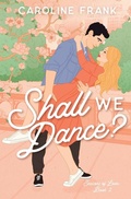 Cover: Shall We Dance? - Caroline Frank