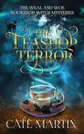 Cover: The Teashop Terror (The Weal & Woe Bookshop Witch Mysteries, #1) - Ratatoskr Press