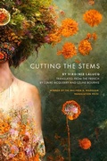 Cover: Cutting the Stems - Saturnalia Books